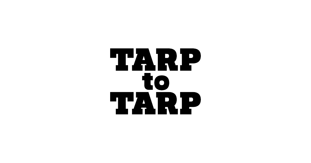 ORIGINAL PRODUCTS｜TARP to TARP