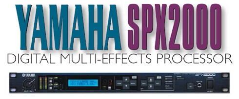 SPX2000 Digital Multi-Effects Processor (Audio Media, October 2003