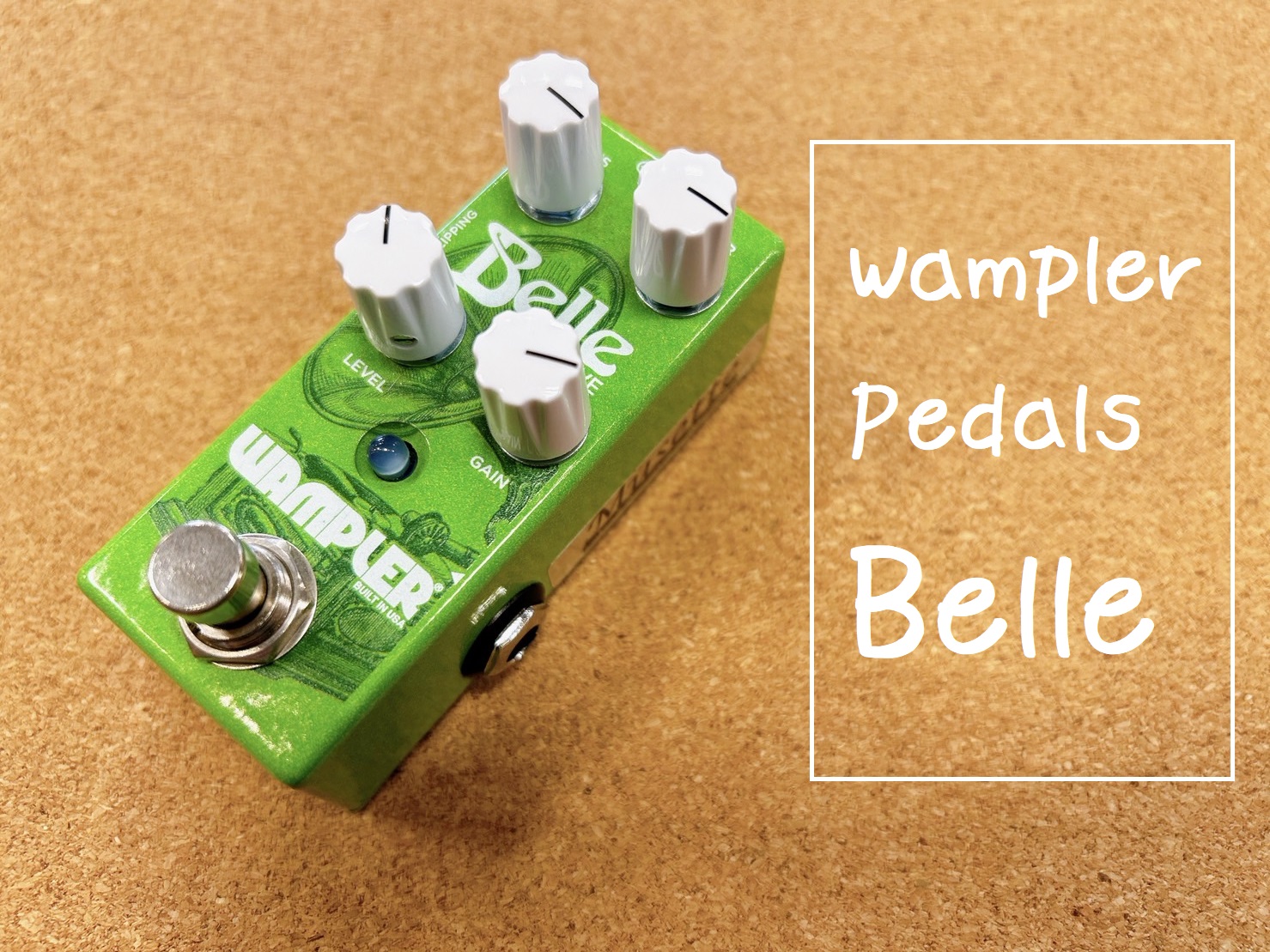 ピュアオーバドライブペダル！【Wampler Pedals】Belle 入荷致しました