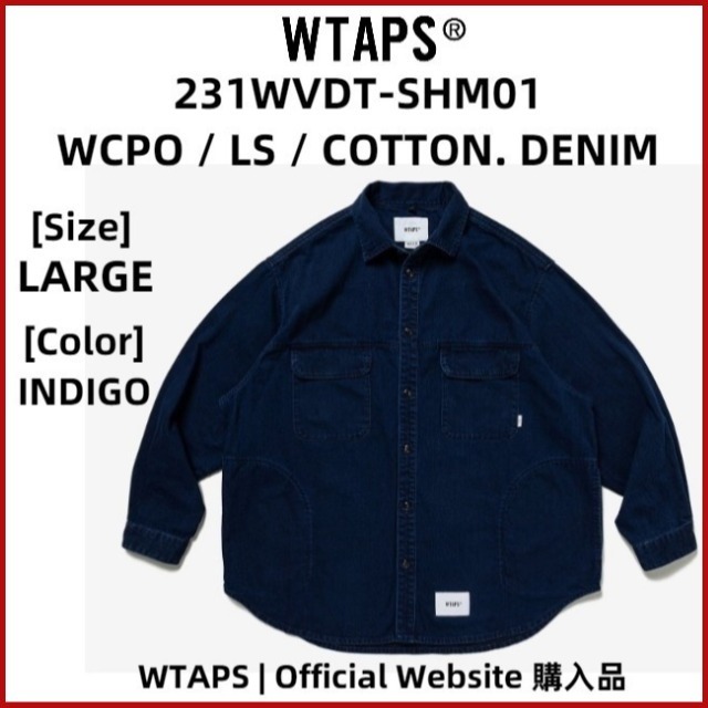 WTAPS WCPO / LS / COTTON DENIM INDIGO LARGE 03 231WVDT-SHM01