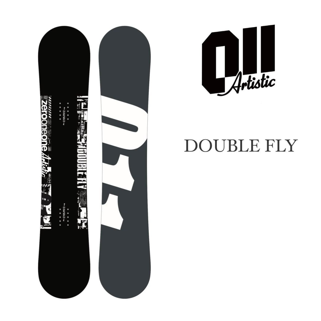 24-25モデル . 011Artistic .『 DOUBLE FLY 』. ゼロワンワン . ダブル
