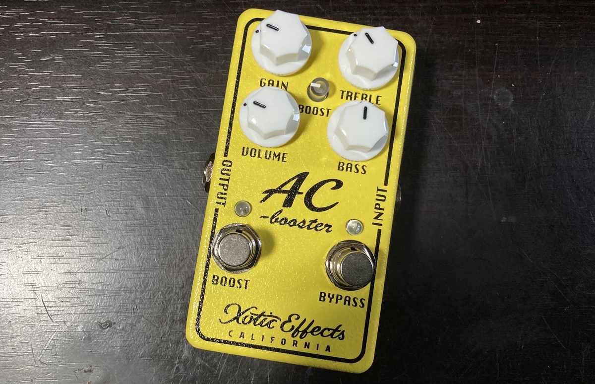 Xotic Effects ''AC Booster v2'' - Nobuの日々のギターとか音楽ネタ