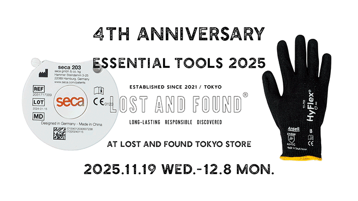 ESSENTIAL TOOLS 2025 (11/19～12/8) を開催します – LOST AND FOUND