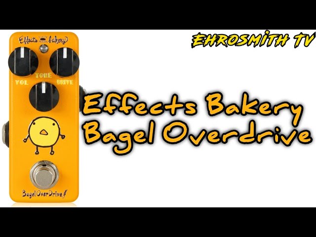 Effects Bakery Bagel Overdrive Pedal (Quick Sound Demo) - YouTube
