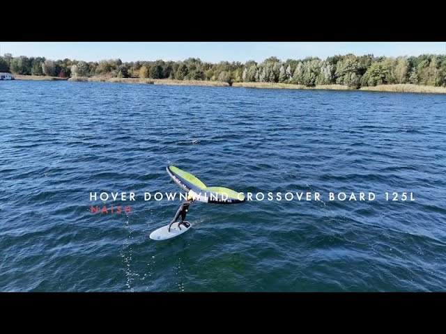 Naish Hover Downwind Crossover Board 125L Test 2024 - YouTube