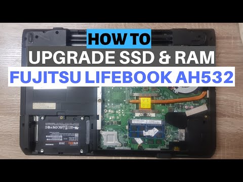 How to Install SSD and Ram Upgrade in Fujitsu Lifebook AH532