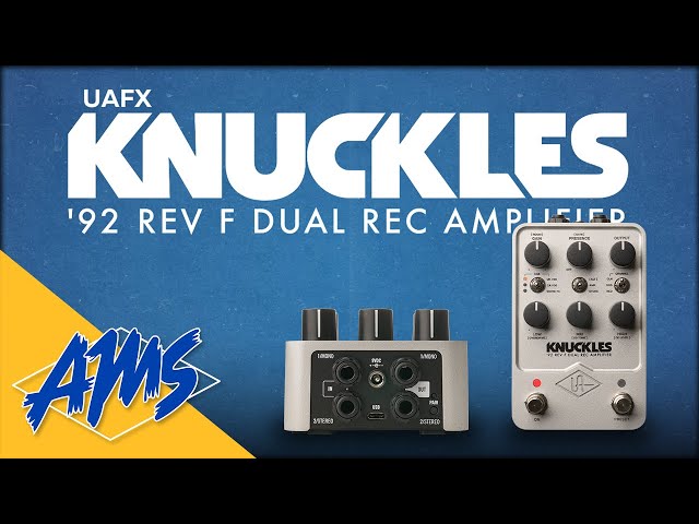 UAFX Knuckles '92 Amp | The Sweet, Sweet High-Gain Tones of the