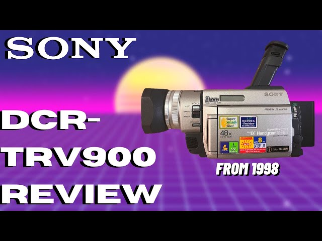Review] Sony DCR-TRV900 From 1998 - YouTube