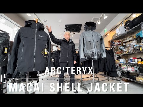 ARC'TERYX 】MACAI SHELL JACKET【新作ゴアテックスジャケット】 - YouTube
