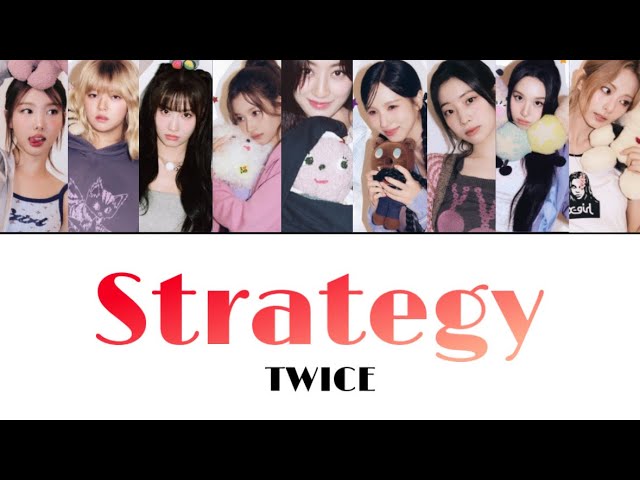 Strategy / TWICE (TWICE VER.) ［カナルビ/日本語訳/歌詞］ - YouTube