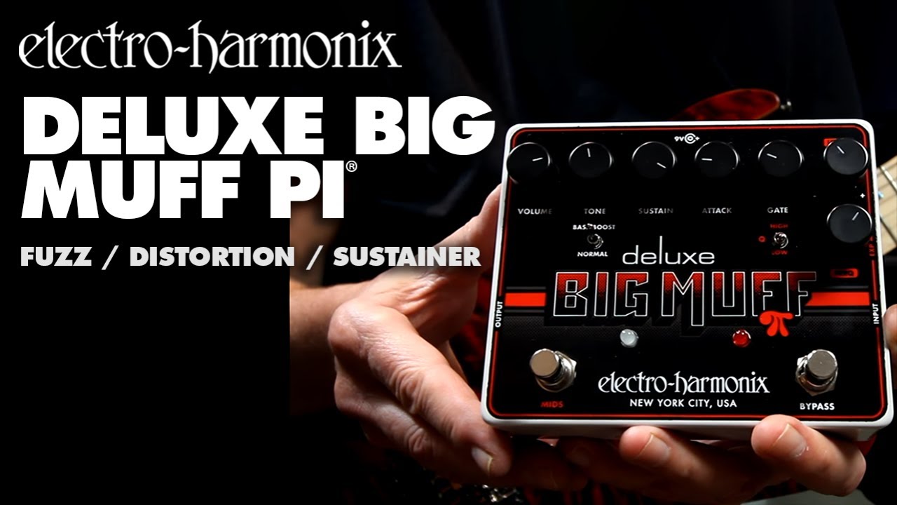 Deluxe Big Muff Pi | Fuzz / Distortion / Sustainer - Electro-Harmonix