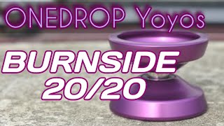 Onedrop Yoyos - Burnside 2020 Review - YouTube