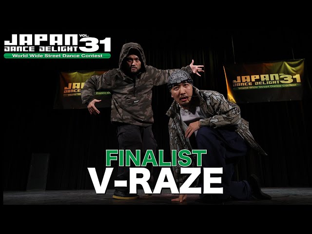 V RAZE / FINALIST / JAPAN DANCE DELIGHT VOL.31大阪大会 - YouTube