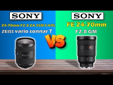 SONY 24-70MM F2.8 ZA SSM CARL ZEISS VARIO SONNAR T VS SONY FE 24