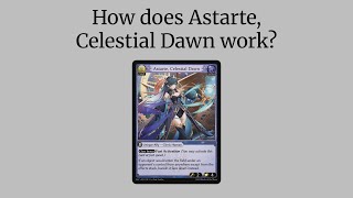 Grand Archive Rulings - Astarte, Celestial Dawn - YouTube