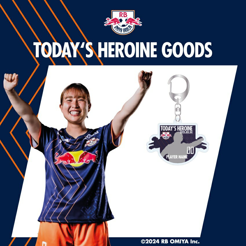 RB大宮アルディージャ 【受注】2025/26 TODAY'S HEROINEグッズ