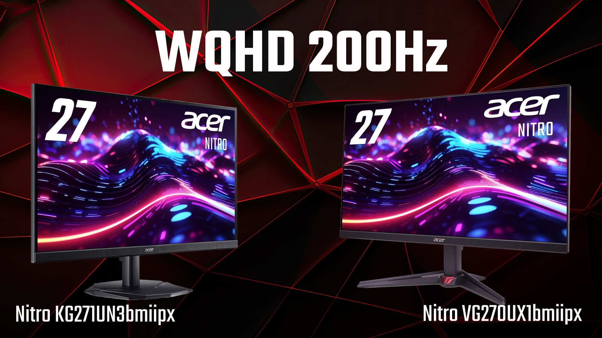 最大200Hz対応の27インチWQHD、Nitroゲーミングモニター2機種を発売
